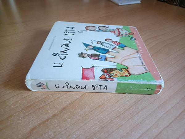 Le cinque dita | Irene Tonin, illustrazioni di