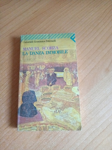 La danza immobile | Manuel Scorza - Feltrinelli