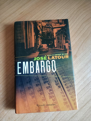 Embargo | Josè Latour - Rizzoli
