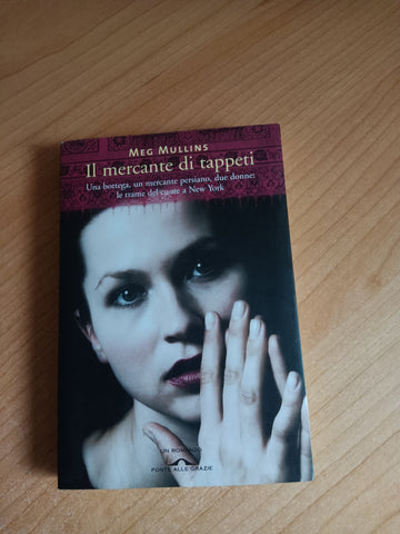 Il mercante di tappeti | Meg Mullins - Ponte alle grazie
