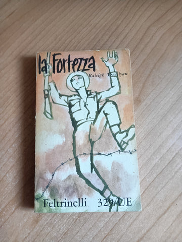 La fortezza | Raleigh Trevelyan - Feltrinelli