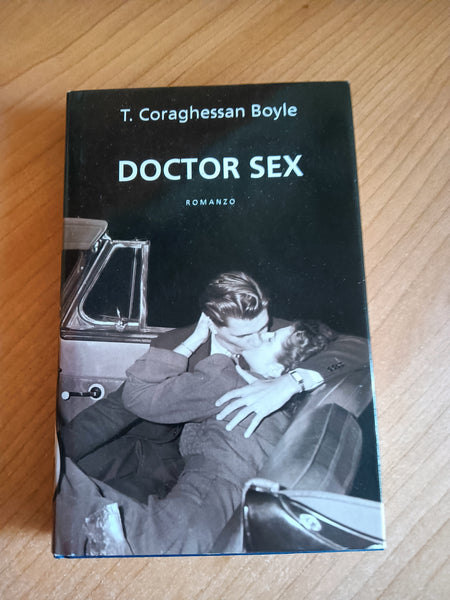 Doctor Sex | T. Coraghessan Boyle