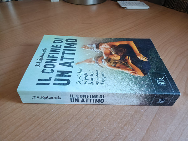 Il confine di un attimo | J. A. Redmerski - Rizzoli