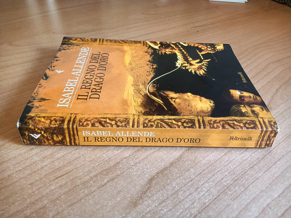 Il regno del drago d’oro | Isabel Allende - Feltrinelli
