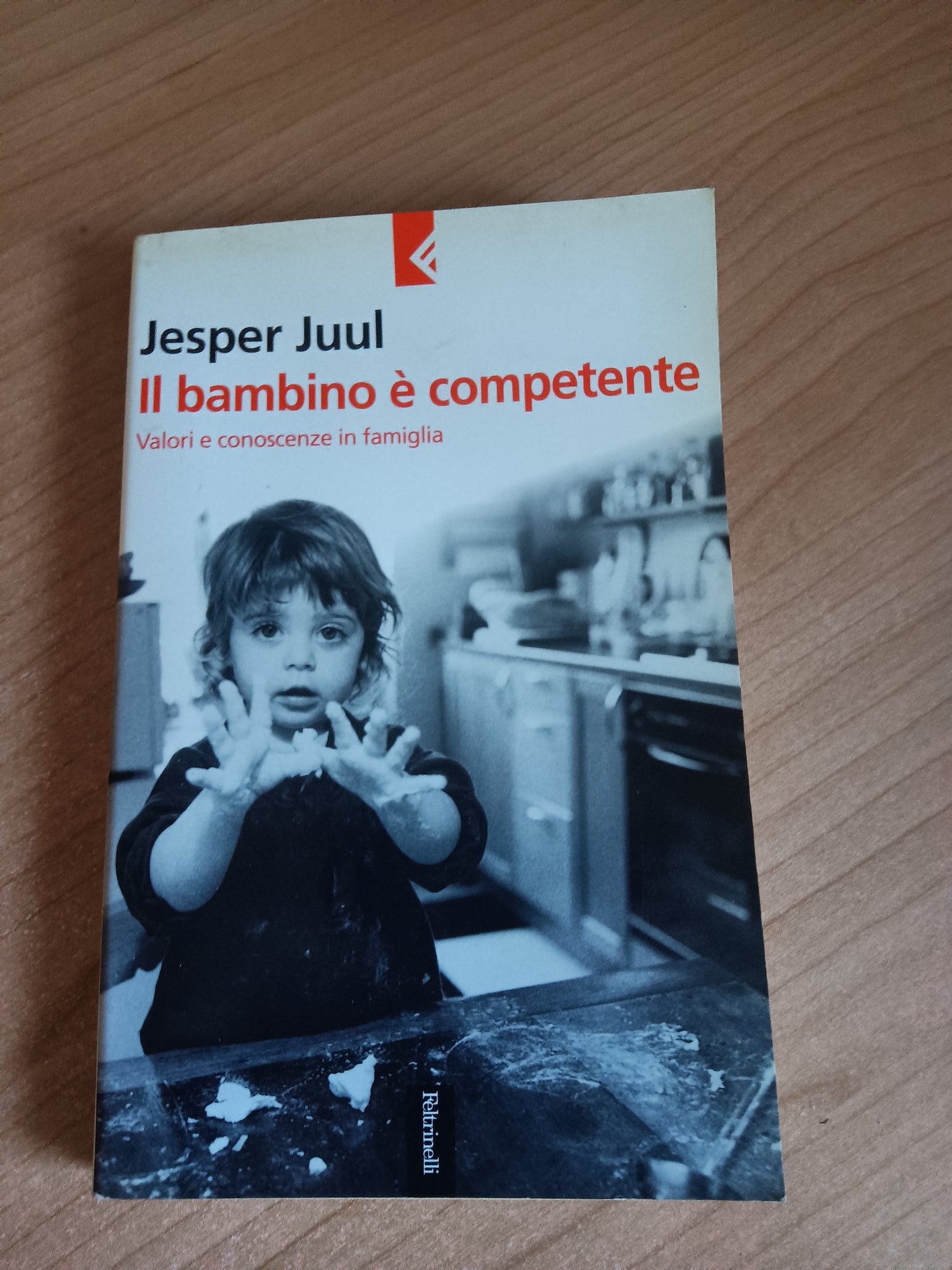 Il bambino è competente | Jasper Juul - Feltrinelli