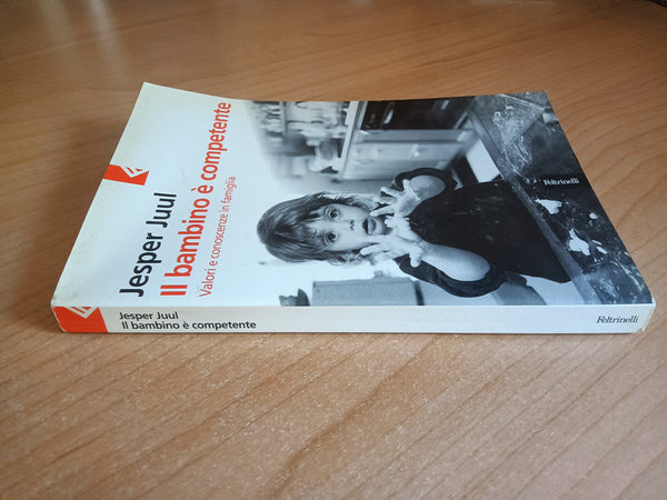 Il bambino è competente | Jasper Juul - Feltrinelli
