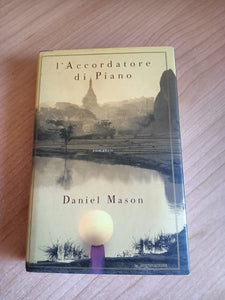 L’accordatore di piano | Daniel Mason - Mondadori