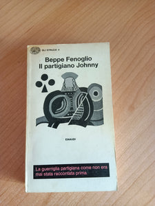 Il partigiano Johnny | Beppe Fenoglio - Einaudi