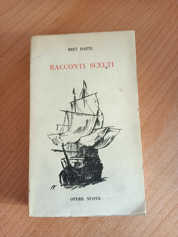Racconti scelti | Harte Bret