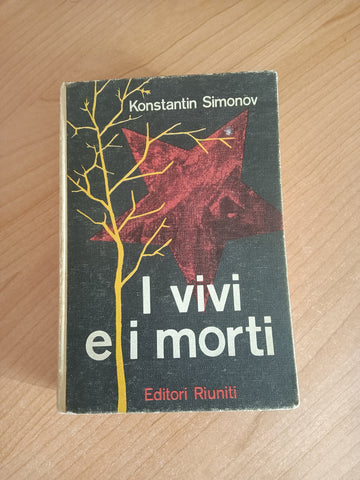 I vivi e i morti | Konstantin Simonov - Editori Riuniti