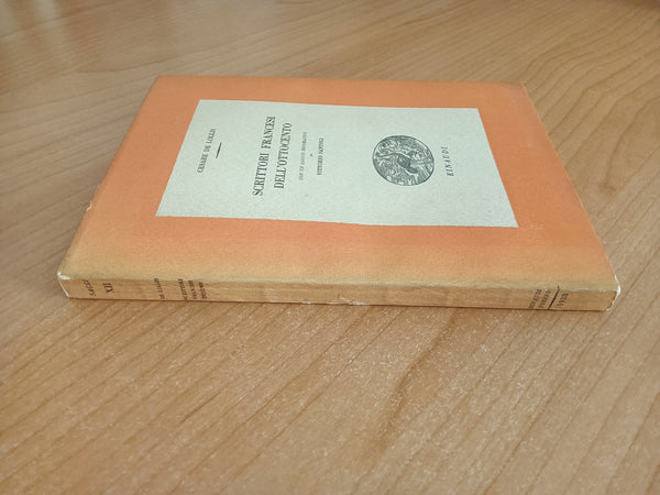 Scrittori francesi dell’Ottocento. Con un saggio biografico di Vittorio Santoli | Cesare De Lollis - Einaudi