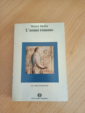 L’uomo romano. Uno studio di antropologia | Michel Meslin - Mondadori