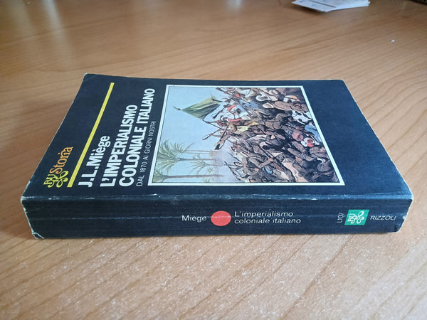 L’imperialismo coloniale italiano dal 1870 ai nostri giorni | J. L. Miège - Rizzoli
