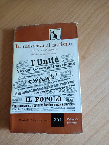 La resistenza al Fascismo. Scritti e testimonianze | Aa.Vv - Feltrinelli