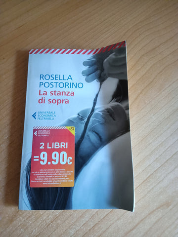 La stanza di sopra | Rosella Postorino - Feltrinelli