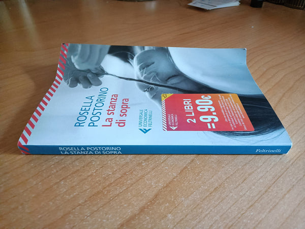 La stanza di sopra | Rosella Postorino - Feltrinelli