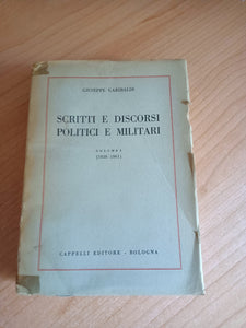 Scritti e discorsi Politici e Militari Volume 1 (1838 - 1861) | Giuseppe Garibaldi