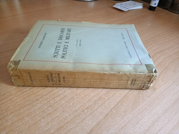 Scritti e discorsi Politici e Militari Volume 1 (1838 - 1861) | Giuseppe Garibaldi