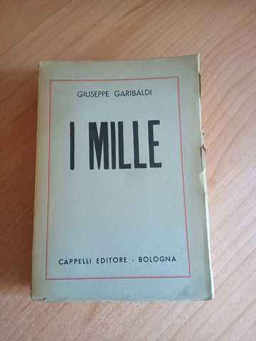I Mille | Giuseppe Garibaldi