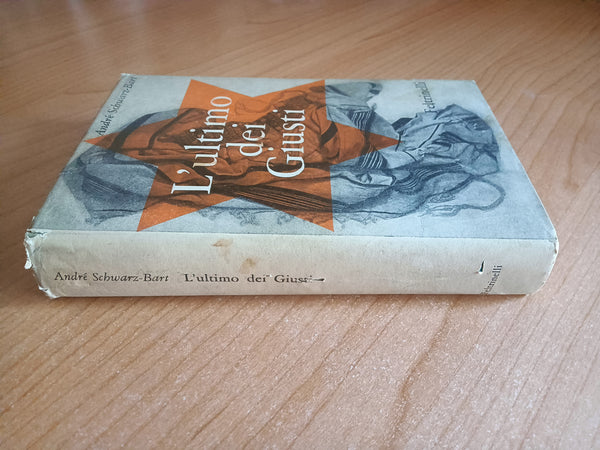 L’ultimo dei Giusti | André Schwarz-Bart - Feltrinelli