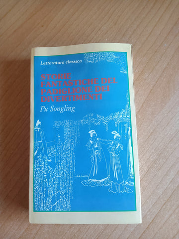 Storie fantastiche del padiglione dei divertimenti | Pu Songling