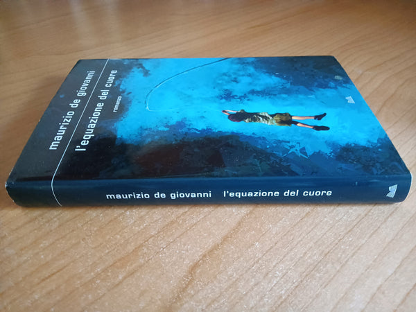 L’equazione del cuore | Maurizio De Giovanni