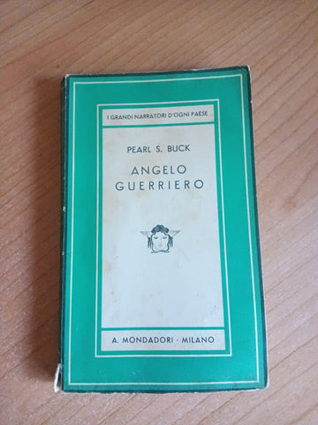 Angelo guerriero | Pearl S. Buck - Mondadori