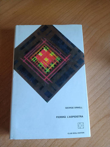 Fiorirà l’aspidistra | George Orwell