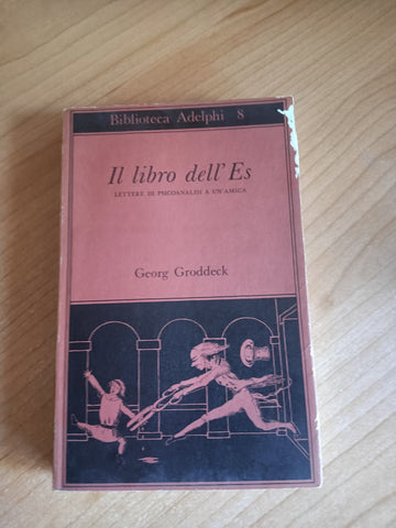 Il libro dell’Es. Lettere di psicoanalisi a un’amica | Georg Groddeck - Adelphi