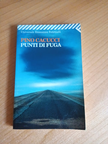 Punti di fuga | Pino Cacucci - Feltrinelli