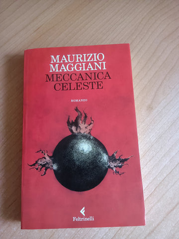 Meccanica celeste | Maggiani Maurizio - Feltrinelli