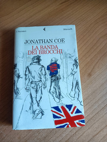 La banda dei brocchi | Jonathan Coe - Feltrinelli