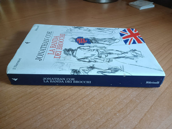 La banda dei brocchi | Jonathan Coe - Feltrinelli