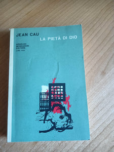 La pietà di Dio | Jean Cau - Mondadori