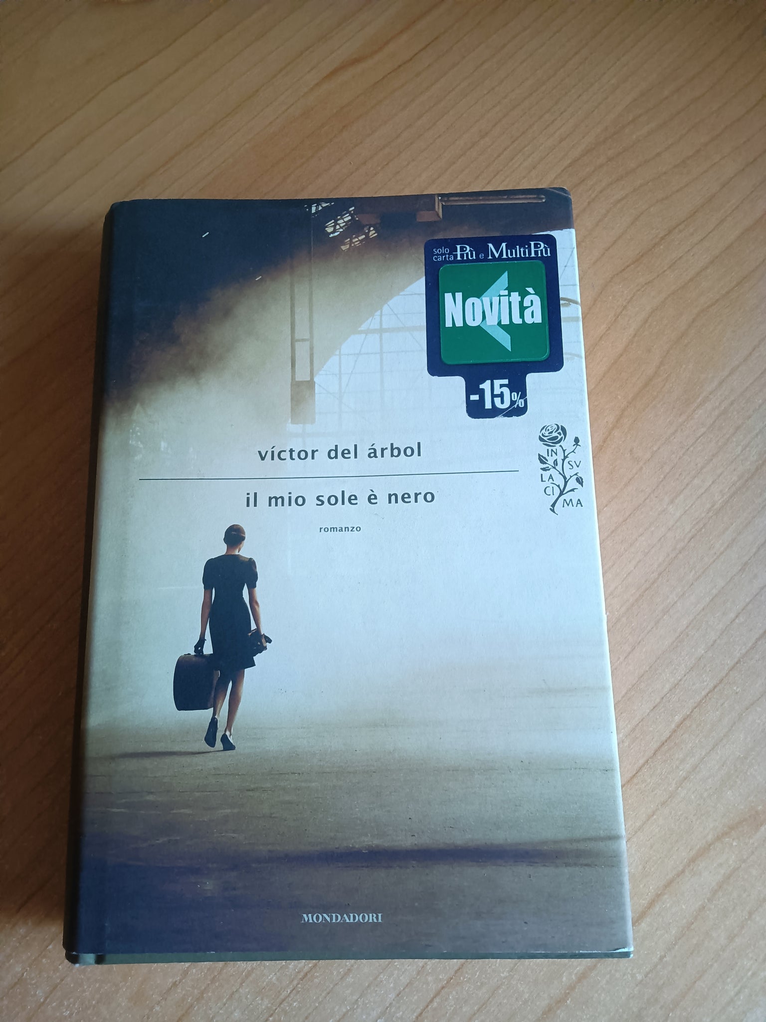 Il mio sole è nero | Victor del Arbol - Mondadori