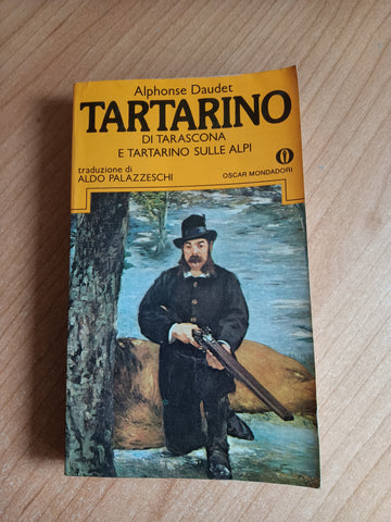 Tartarino di Tarascona e Tartarino sulle Alpi | Alphonse Daudet - Mondadori