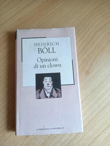 Opinioni di un clown | Heinrich Böll