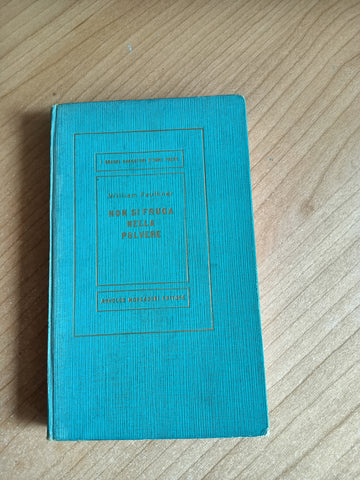 Non si fruga nella polvere | William Faulkner