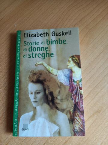 Storie di bimbe, di donne, di streghe | Elizabeth Gaskell