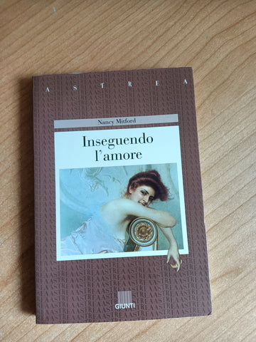 Inseguendo l’amore | Nancy Mitford