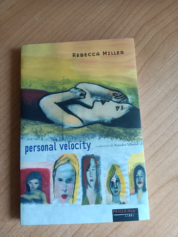 Personal Velocity | Rebecca Miller
