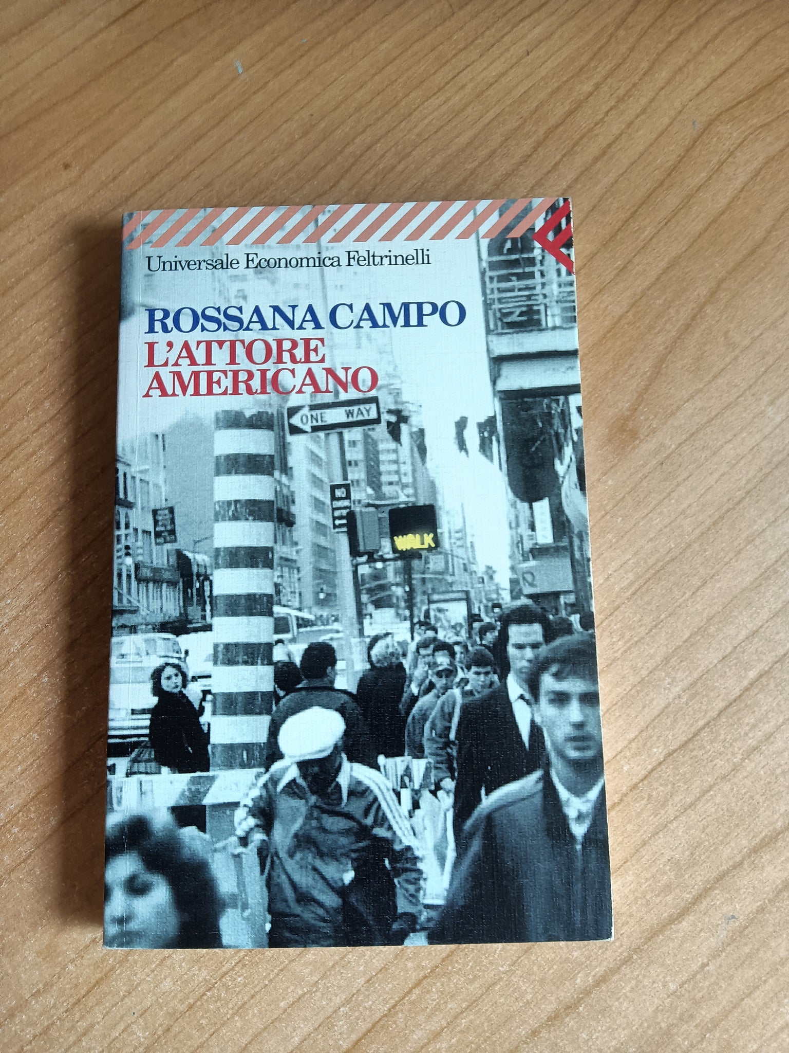 L’attore americano | Rossana Campo - Feltrinelli