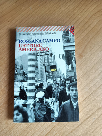L’attore americano | Rossana Campo - Feltrinelli