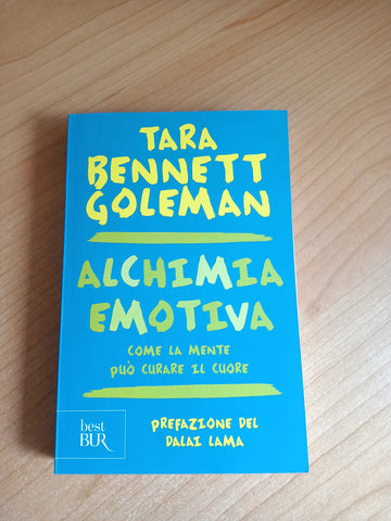 Alchimia emotiva | Tara Bennett Goleman - Rizzoli