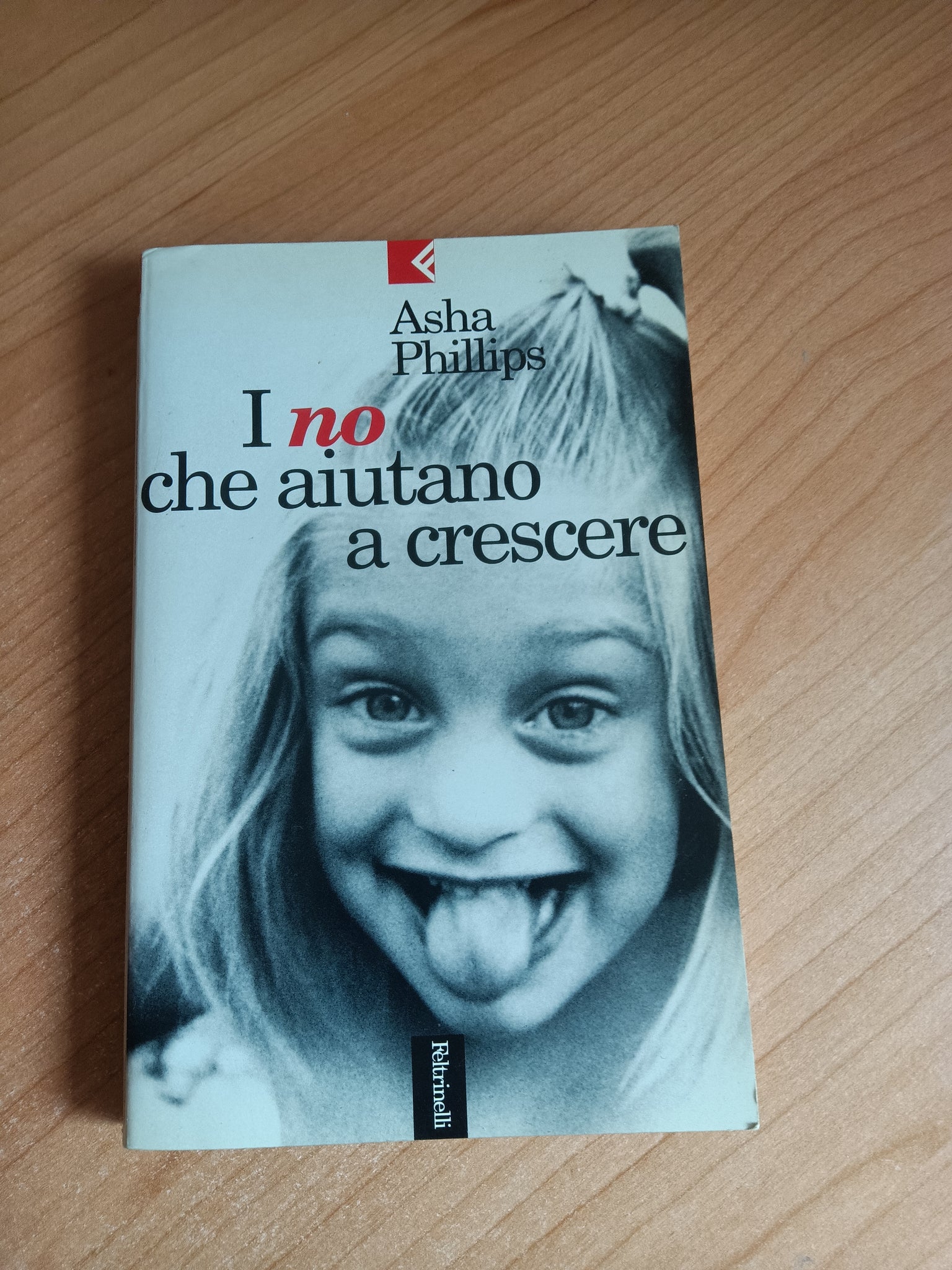 I no che aiutano a crescere | Asha Phillips - Feltrinelli