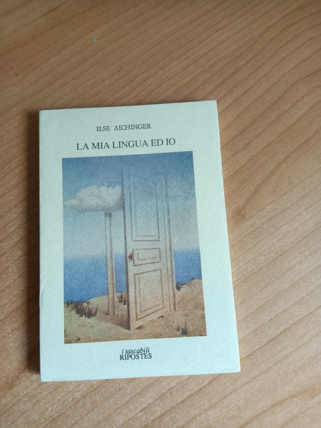 La mia lingua ed io | Ilse Aichinger