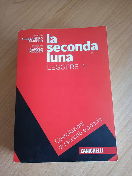 La seconda luna. Leggere 1. Costellazioni di racconti e poesie