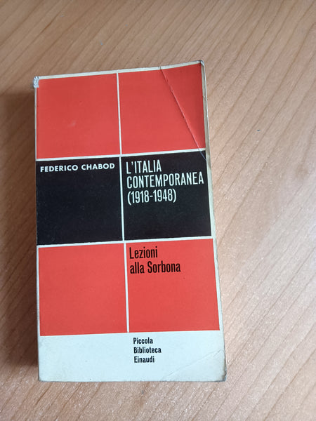 L’Italia contemporanea (1918-1948) | Federico Chabod - Einaudi