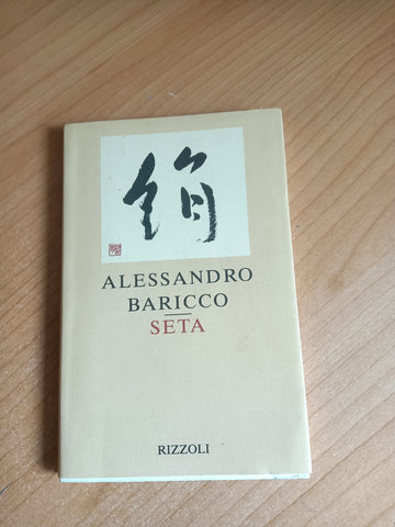 Seta | Alessandro Baricco - Rizzoli