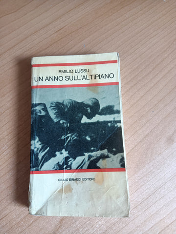 Un anno sull’Altipiano | Emilio Lussu - Einaudi